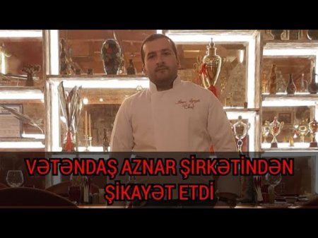 Vətəndaş "AZNAR" ŞİRKƏTİNDƏN şikayətçidir... - "Pulumu verməyiblər..."