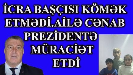 Bu soyuqda qazı kəsilən ailə Prezidentdən kömək istədi - VİDEO